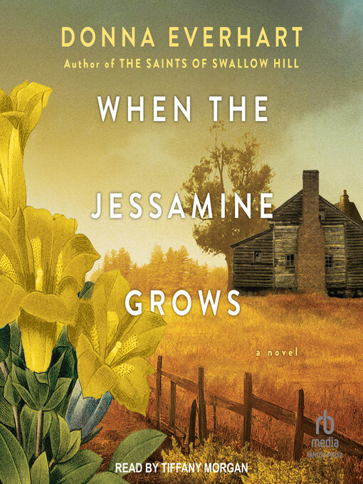 Title details for When the Jessamine Grows by Donna Everhart - Wait list